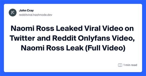 naomi ross leakes|Shocking Naomi Ross Leaked Video Exposed